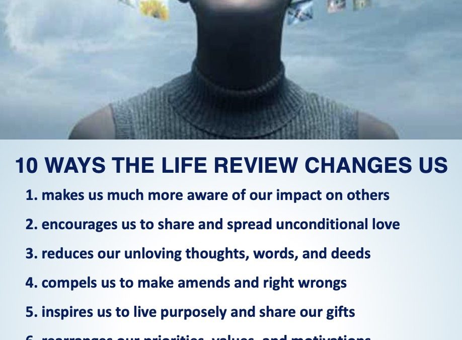 10 Ways the Life Review Changes Us